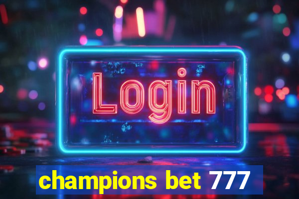 champions bet 777